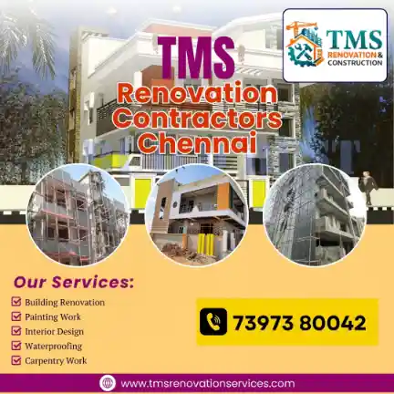 Best Renovation Contractors in Anna Nagar West Extension, Chennai – TMS Construction & Renovation Services