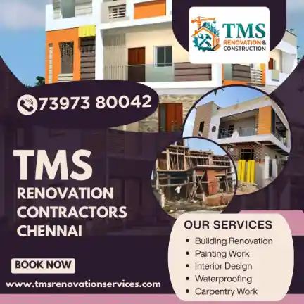 Best Renovation Contractors in Arcot Road , Chennai – TMS Construction & Renovation Services