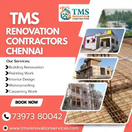 Best Renovation Contractors in Bharathi Nagar Tharamani, Chennai – TMS Construction & Renovation Services