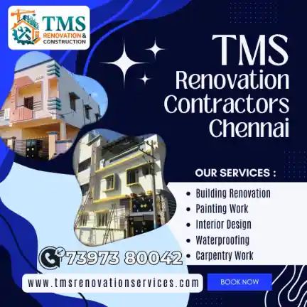 Best Renovation Contractors in Chinnasekkadu, Chennai – TMS Construction & Renovation Services