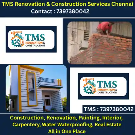 Best Renovation Contractors in Kathirvedu, Chennai – TMS Construction & Renovation Services