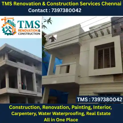 Best Renovation Contractors in Mugalivakkam, Chennai – TMS Construction & Renovation Services