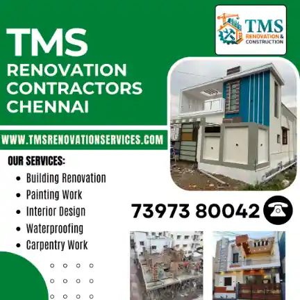 Best Renovation Contractors in Padi Kuppam , Chennai – TMS Construction & Renovation Services