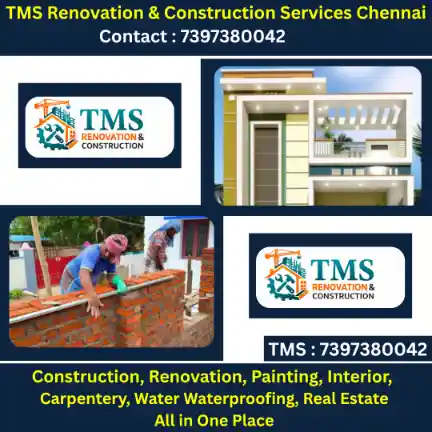 Best Renovation Contractors in Ponniammanmedu, Chennai – TMS Construction & Renovation Services