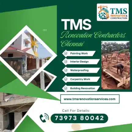 Best Renovation Contractors in Sathyavathi Nagar Padi, Chennai – TMS Construction & Renovation Services