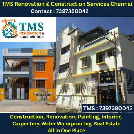 Best Renovation Contractors in Thirumullaivoyal, Chennai – TMS Construction & Renovation Services