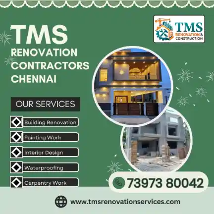 Best Renovation Contractors in Thyagaraya Nagar, Chennai – TMS Construction & Renovation Services