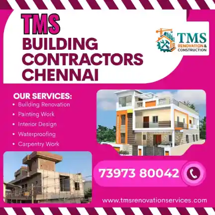 Best Civil Building Contractors in Sriram Colony Teynampet, Chennai – TMS Building Contractors