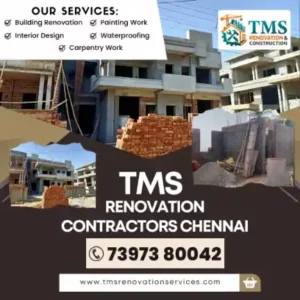 Best Renovation Contractors in Balaji Nagar Royapettah, Chennai – TMS Construction & Renovation Services