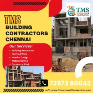 Best Renovation Contractors in Kalavakkam, Chennai – TMS Construction & Renovation Services