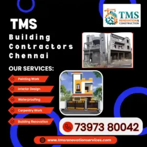 Best Renovation Contractors in Karayanchavadi, Chennai – TMS Construction & Renovation Services