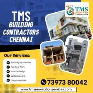 Best Renovation Contractors in Keelakattalai, Chennai – TMS Construction & Renovation Services