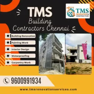 Best Renovation Contractors in Keelakattalai, Chennai – TMS Construction & Renovation Services