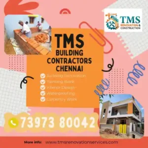 Best Renovation Contractors in Kilambakkam, Chennai – TMS Construction & Renovation Services