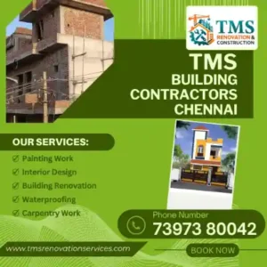 Best Renovation Contractors in Melakottaiyur, Chennai – TMS Construction & Renovation Services
