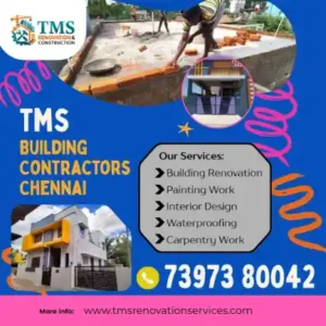 Best Renovation Contractors in Nemilicherry, Chennai – TMS Construction & Renovation Services