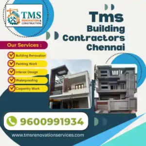 Best Renovation Contractors in Nenmeli, Chennai – TMS Construction & Renovation Services