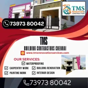 Best Renovation Contractors in Pattinapakkam, Chennai – TMS Construction & Renovation Services