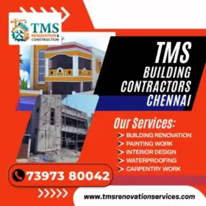Best Renovation Contractors in Senneerkuppam, Chennai – TMS Construction & Renovation Services