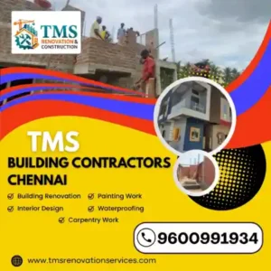 Best Renovation Contractors in Thirumudivakkam, Chennai – TMS Construction & Renovation Services